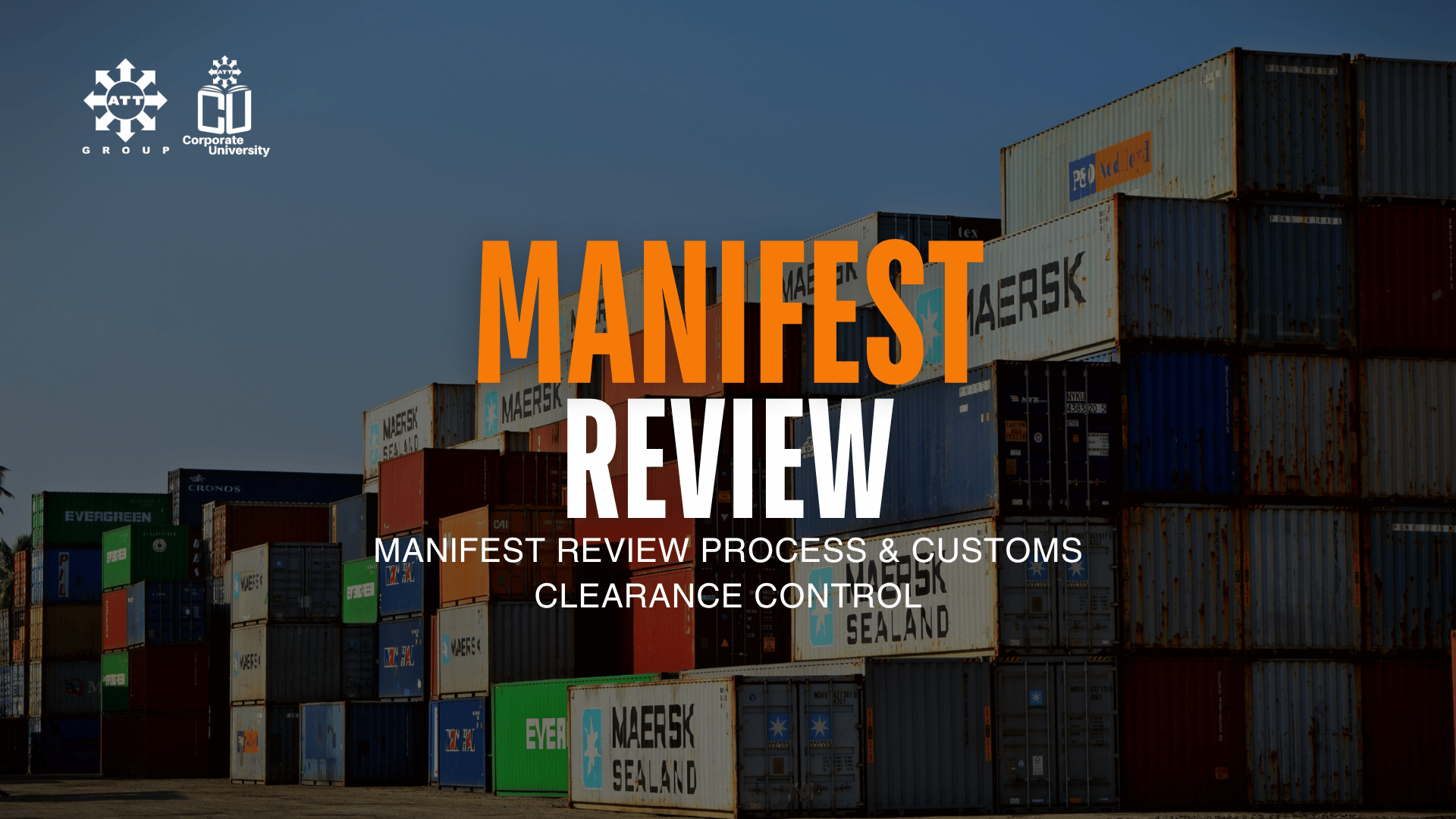 Manifest Review Process & Customs Clearance Control